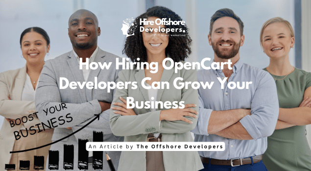 How Hiring OpenCart Developers Can Grow Your Business