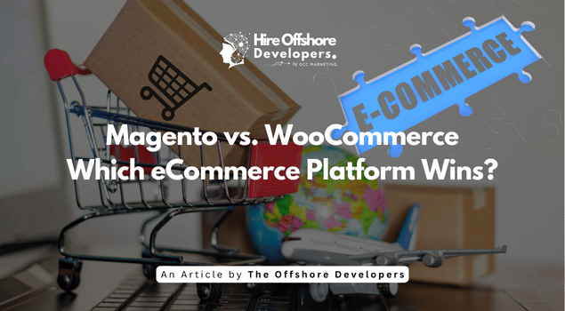 Magento vs. WooCommerce | Which eCommerce Platform Wins?