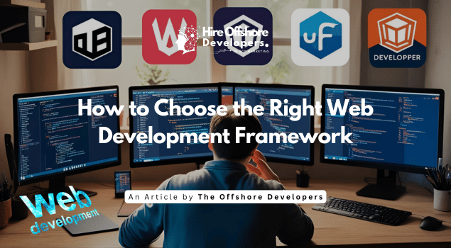 How to Choose the Right Web Development Framework