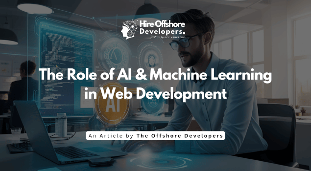 The Role of AI & Machine Learning in Web Development