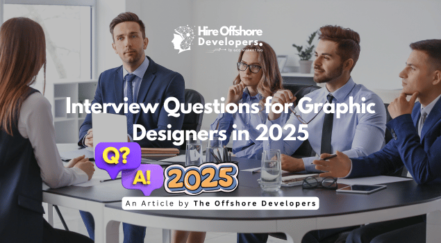 Interview Questions for Graphic Designers in 2025