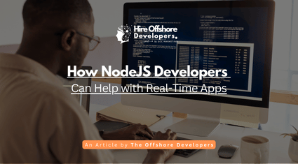 How NodeJS Developers Can Help with Real-Time Apps