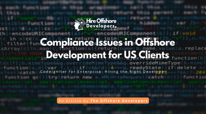 Compliance Issues in Offshore Development for US Clients