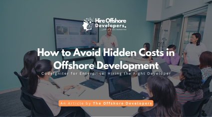 How to Avoid Hidden Costs in Offshore Development