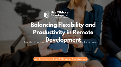 Balancing Flexibility and Productivity in Remote Development