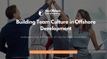 Building Team Culture in Offshore Development