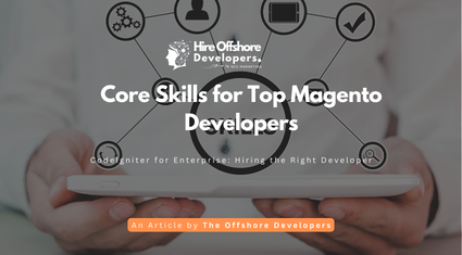 Core Skills for Top Magento Developers