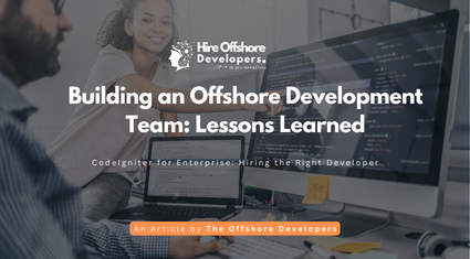 Building an Offshore Development Team: Lessons Learned