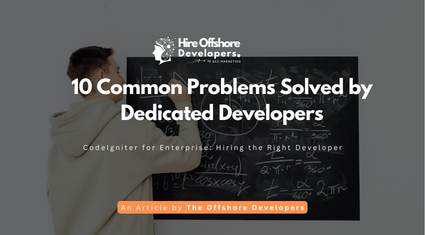 10 Common Problems Solved by Dedicated Developers