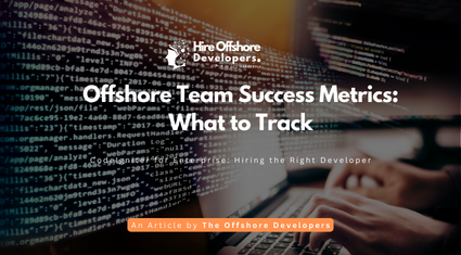 Offshore Team Success Metrics: What to Track