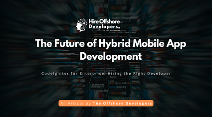 The Future of Hybrid Mobile App Development
