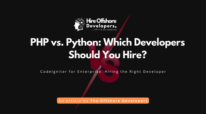 PHP vs. Python: Which Developers Should You Hire?