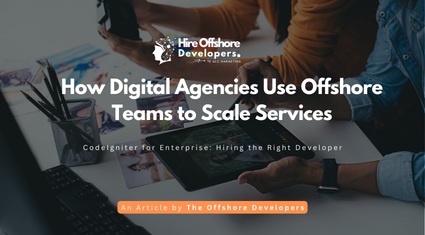 How Digital Agencies Use Offshore Teams to Scale Services